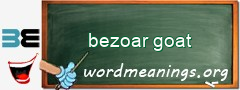 WordMeaning blackboard for bezoar goat
